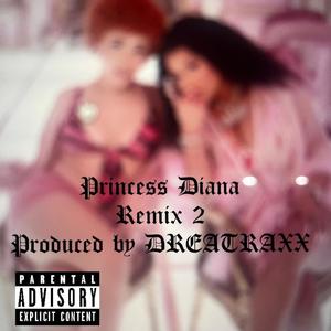 PRINCESS DIANA RMX 2 (Explicit)