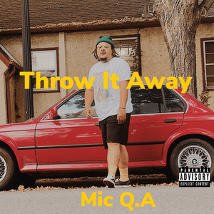 Throw It Away (Explicit)