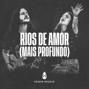 Rios de Amor(Mais Profundo) (Ao Vivo)