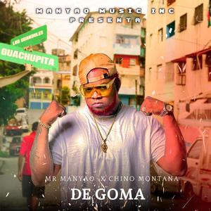 DE GOMA (feat. CHINO MONTANA)