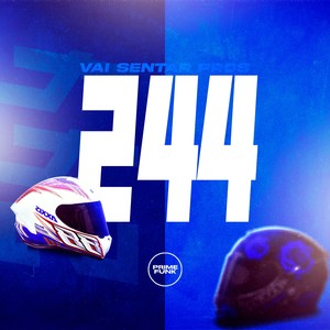Vai Sentar Pros 244 (Explicit)