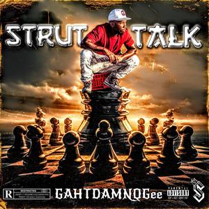 STRUT TALK (Explicit)