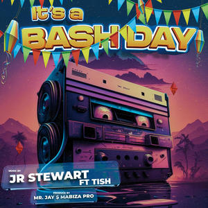 It's a Bashday (feat. Tish Official)