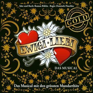 Ewigi Liebi - Das Musical (Gold Edition)