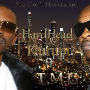 You Don't Understand (feat. T.M.G.) - Single [Explicit]