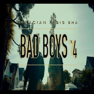 BAD Boys 4 (feat. Thracian) (Explicit)