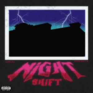 Night Shift (feat. Zymurgy B) [Explicit]