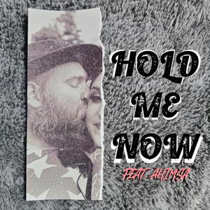 Hold me now (feat. Ahimsa) (Explicit)
