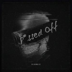 Pissed Off (feat. Glawkie) [Explicit]