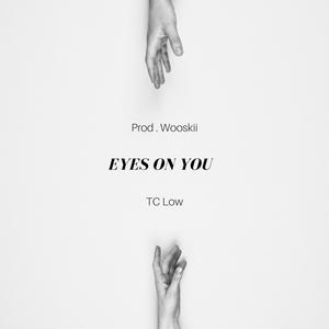 Eyes On You (feat. Wooskii) (Explicit)