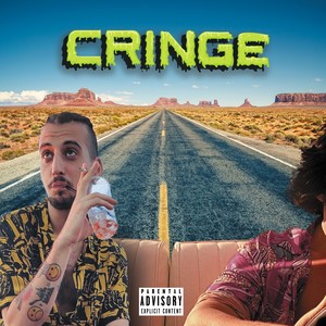 Cringe (Explicit)