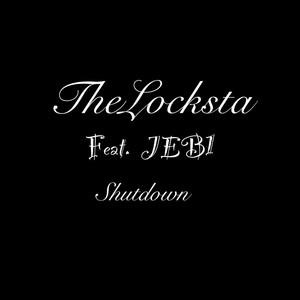 Shutdown (feat. JEB1) [Explicit]