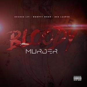 Bloody Murder! (Explicit)