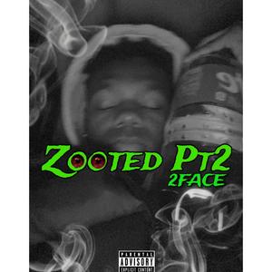 Zooted Pt2 (Explicit)