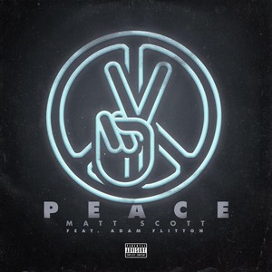 Peace(feat. Adam Flitton) (Explicit)