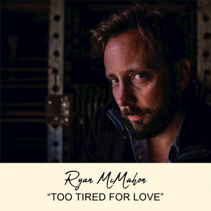 Too Tired for Love