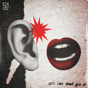 Let's Talk About Your Ex