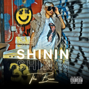 Shinin’ (Explicit)