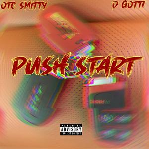 Push Start (feat. D Gotti) [Explicit]