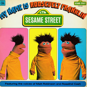 Sesame Street: My Name Is Roosevelt Franklin