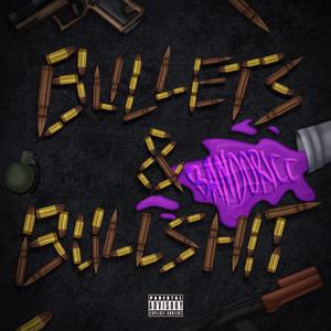 Bullets & Bull**** (Explicit)