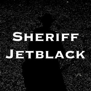 Sheriff Jetblack