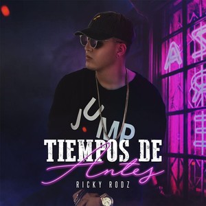 Tiempos de Antes (Explicit)