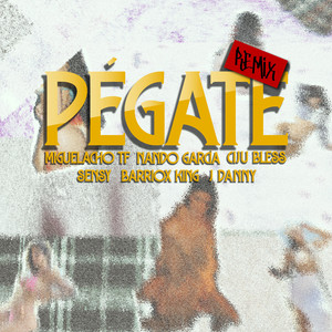 Pégate (Remix|Explicit)