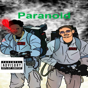 Paranoid (Explicit)