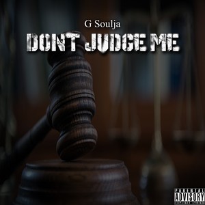 Don't Judge Me (Explicit)