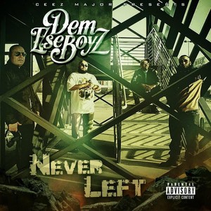 Never Left (Explicit)