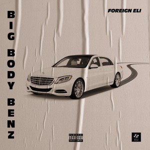 Big Body Benz (Explicit)