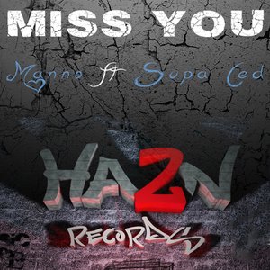 Miss You (Ha2n Records Presents)