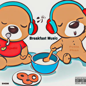 Breakfast Music Freestyle (feat. Jjjodiii) [Explicit]