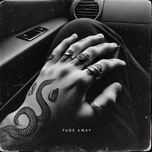 Fade away (Explicit)