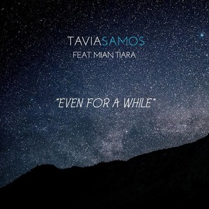 Even for a While(feat. Mian Tiara)