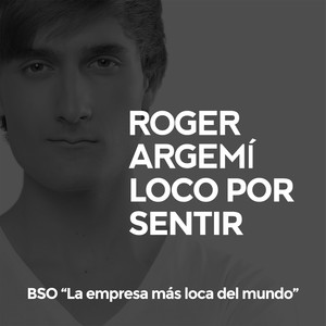 Loco por Sentir(Banda Sonora Original de la Serie 