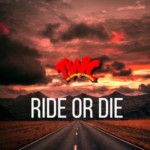 Ride Or Die