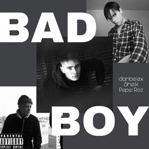 Bad Boy (Explicit)