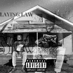Layin Law (Explicit)