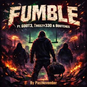 Fumble (feat. Gdot3, Treezy 330 & BDutches) (Explicit)