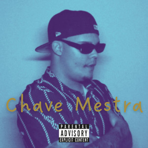 Chave Mestra (Explicit)