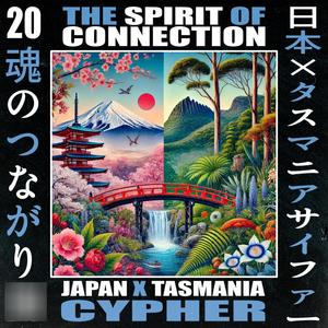 The Spirit Of Connection (feat. MCB, Dispraze, Sky Mata, Kiz, JHONLEON, Grace Chia, Misz, Loch0, JANS, Hermit Kovacic, MightE DreamR, Lachy Hamill, guineapiggg, g a.k.a APOKASHI, J.J, LeechMason, Rooboy, SAEKIDELICS & ONE COLO) [Explicit]