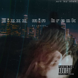 6Ixxx Min Break (Explicit)