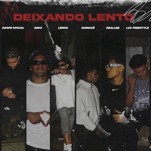 Deixando Lento (Explicit)