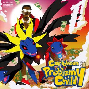 Caribbean Problem Child 4