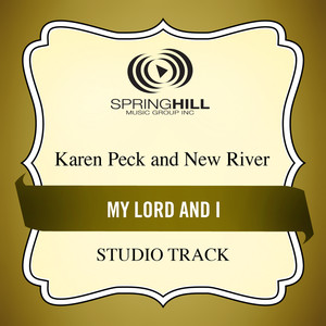My Lord And I (Medium Key Performance Track With Background Vocals)