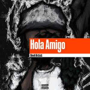 Hola Amigo (Explicit)