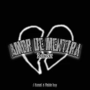 Amor de mentiras remix (feat. Paisa Boy)