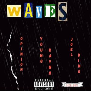Waves (feat. Joel King) (Explicit)